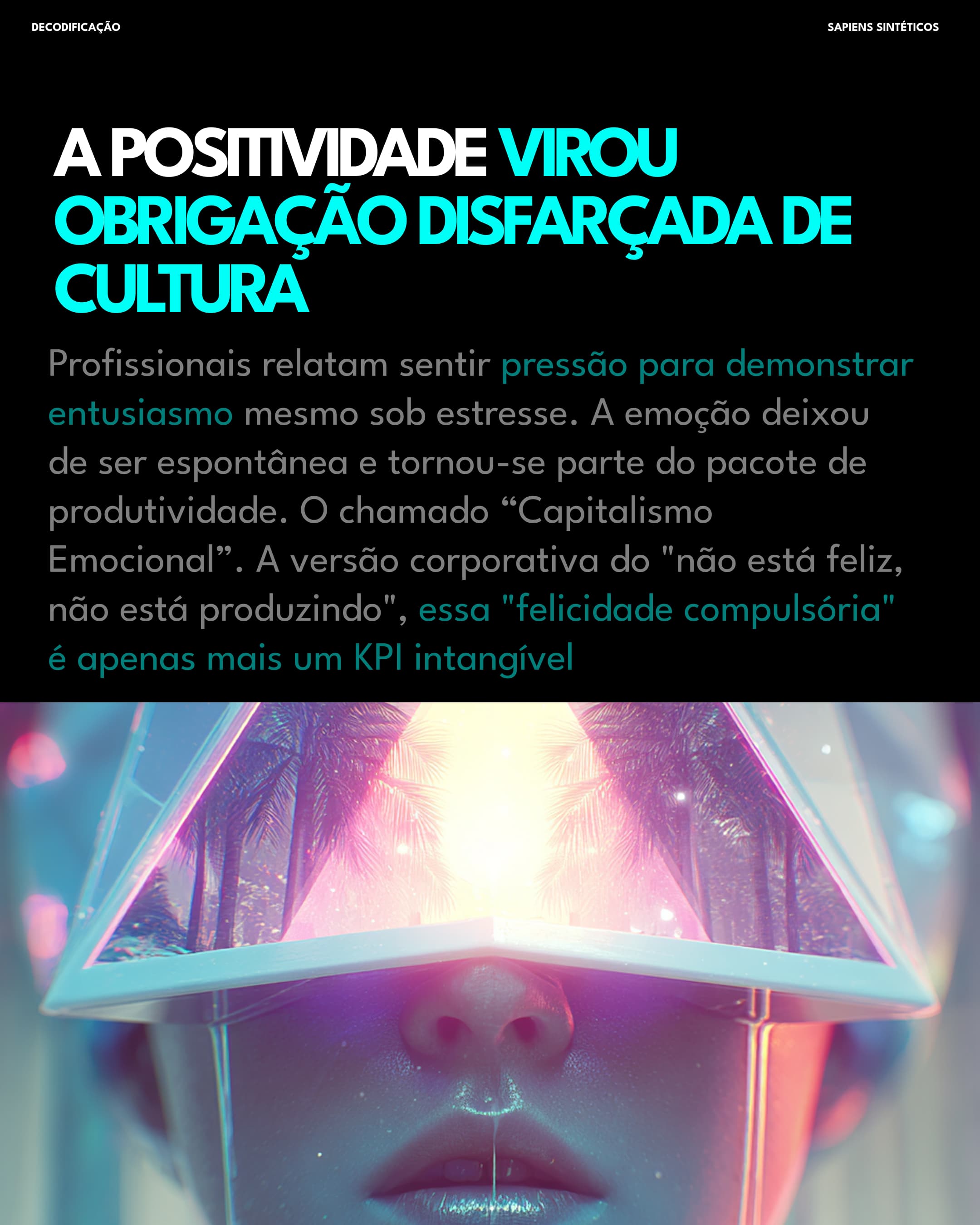 Positividade = obrigação cultural