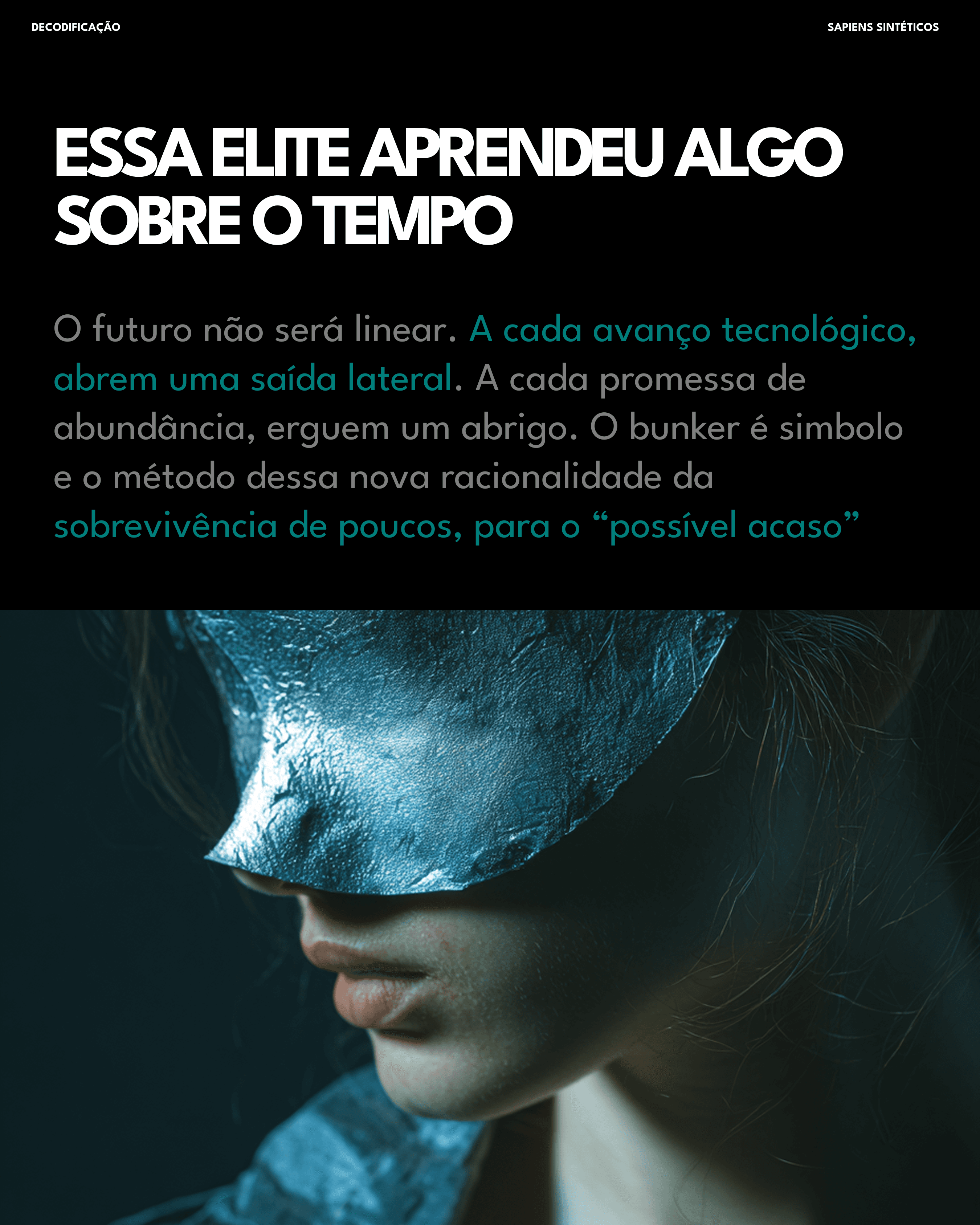 Elite aprendeu algo sobre o tempo