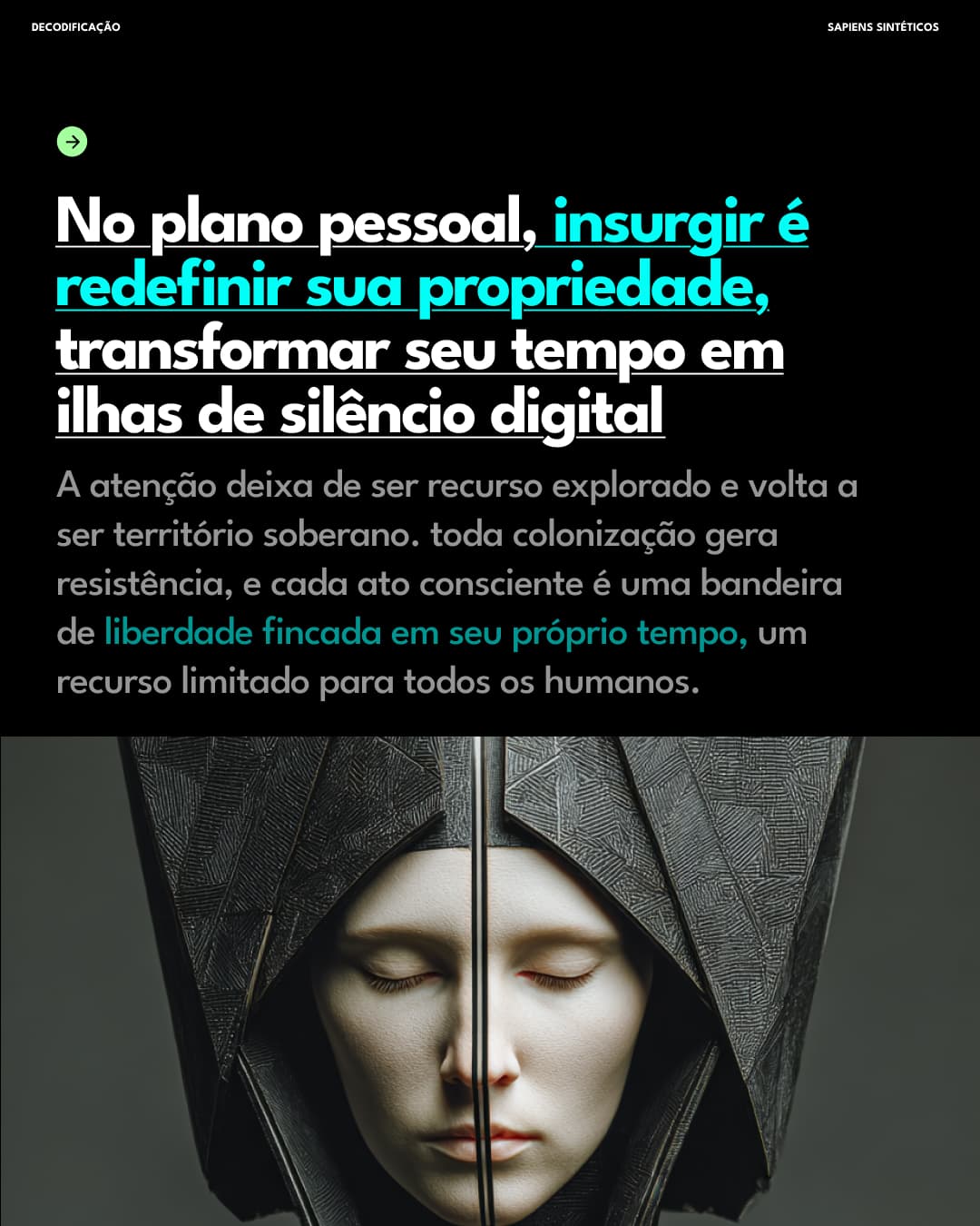 Recusar colonização é possível